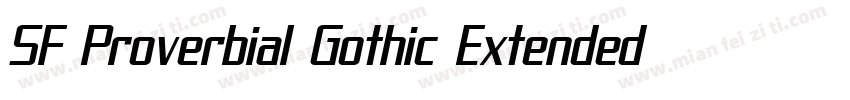 SF Proverbial Gothic Extended Oblique字体转换